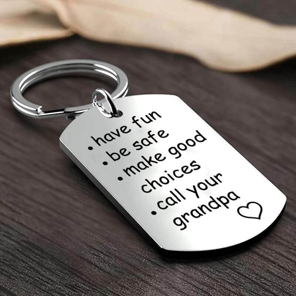 Have Fun, Be Safe, Make Good Choices and Call Your Grandma/Grandpa Keychain Claire & Clara