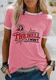 The Hell I Won't T-Shirt Top Claire & Clara Pink S